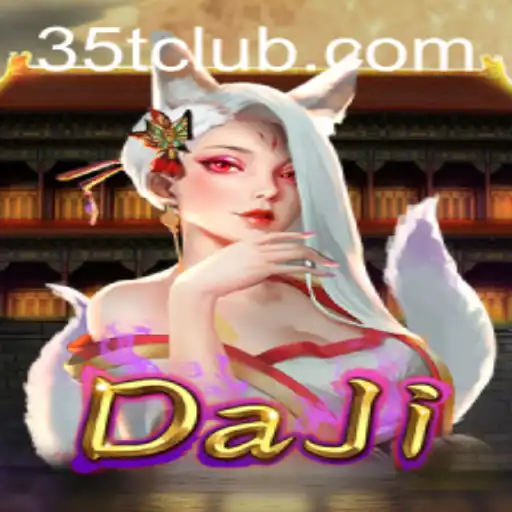 Exploring the Exciting World of DaJi and the Impact of 35T