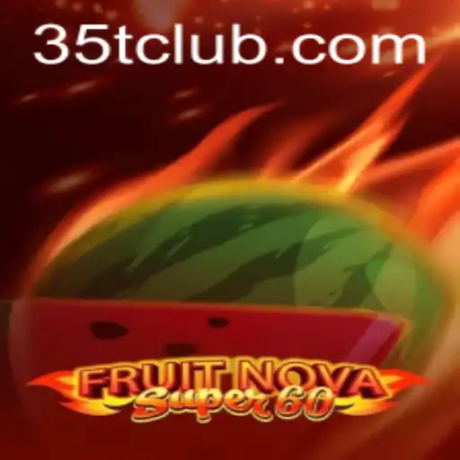 Discover the Exciting World of FruitNovaSuper60: A Game of Strategy and Chance
